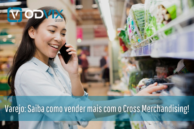 Varejo: Saiba como vender mais com o Cross Merchandising!